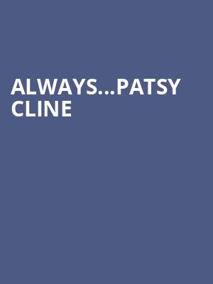 Always...Patsy Cline Poster