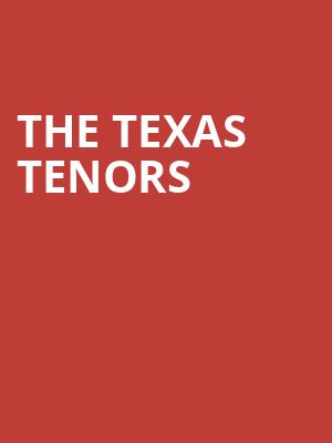 The Texas Tenors, American Music Theatre, Lancaster