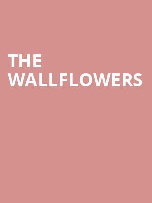 The Wallflowers, American Music Theatre, Lancaster