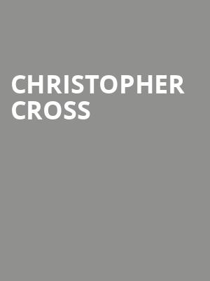 Christopher Cross, American Music Theatre, Lancaster