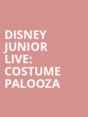 Disney Junior Live Costume Palooza, American Music Theatre, Lancaster
