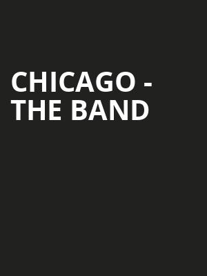 Chicago The Band, American Music Theatre, Lancaster