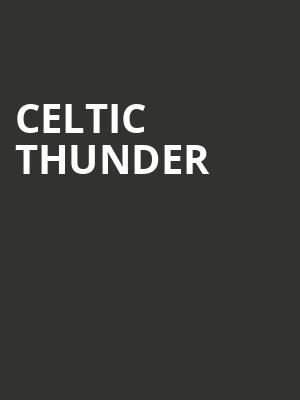 Celtic Thunder, American Music Theatre, Lancaster