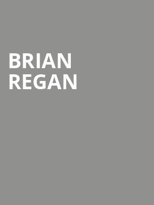 Brian Regan, American Music Theatre, Lancaster