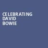 Celebrating David Bowie, American Music Theatre, Lancaster