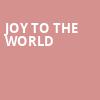 Joy To The World, American Music Theatre, Lancaster