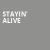 Stayin Alive, American Music Theatre, Lancaster