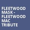 Fleetwood Mask Fleetwood Mac Tribute, American Music Theatre, Lancaster