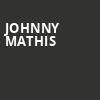 Johnny Mathis, American Music Theatre, Lancaster