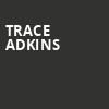 Trace Adkins, American Music Theatre, Lancaster
